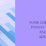 COMPREHENSIVE GUIDES AND TUTORIALS ON PAYDAY LOANS AND CASH ADVANCES